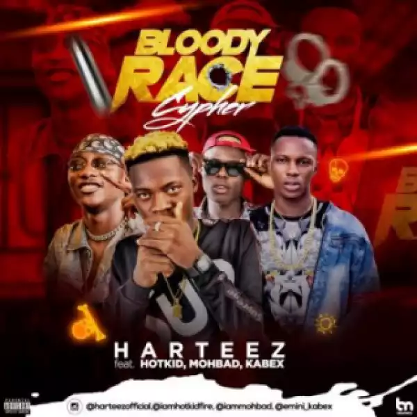 Harteez - Bloody Race Cypher ft. Hotkid, Mohbad & Kabex